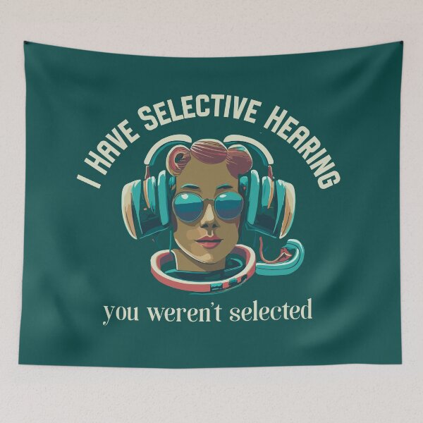 Item preview,  I Have Selective Hearing designed and sold by box-artshop.