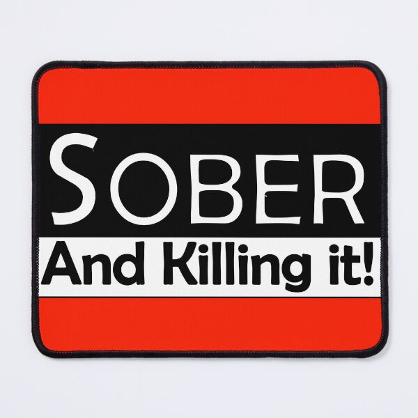 Item preview, Sober and Killing it! designed and sold by Killgroove.