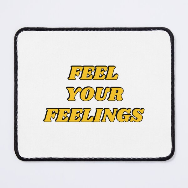 Item preview, Feel your feelings designed and sold by Inspirationmotivation.