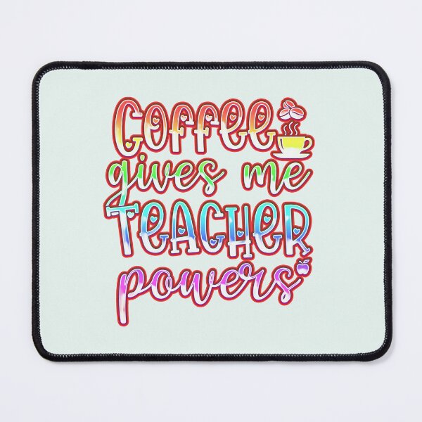 Item preview, Coffee Gives me Teacher Powers designed and sold by franktact.