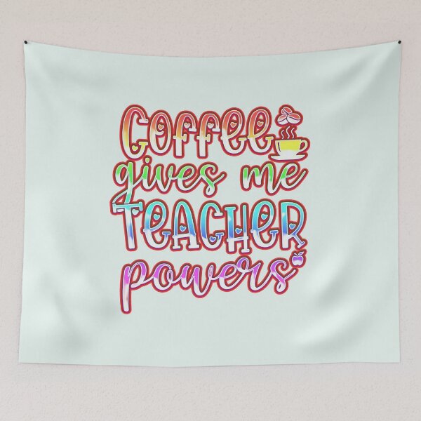 Item preview, Coffee Gives me Teacher Powers designed and sold by franktact.