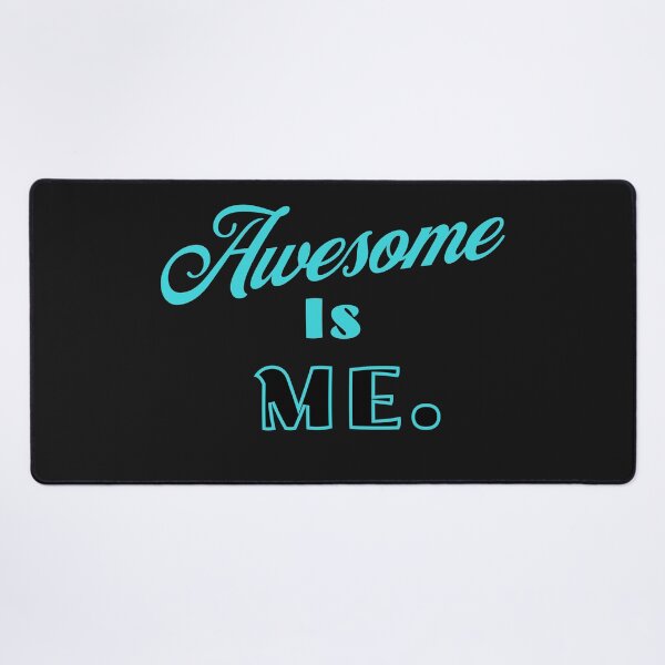 Item preview, Awesome is Me designed and sold by AnalajiaDesigns.