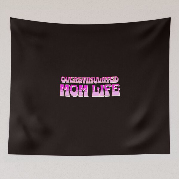 Item preview, Overstimulated Mom Life  designed and sold by retrorascal.
