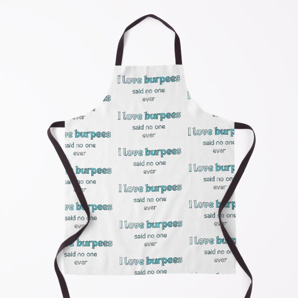 Item preview, I love burpees, said no one ever! designed and sold by Kari-Lynn-T.