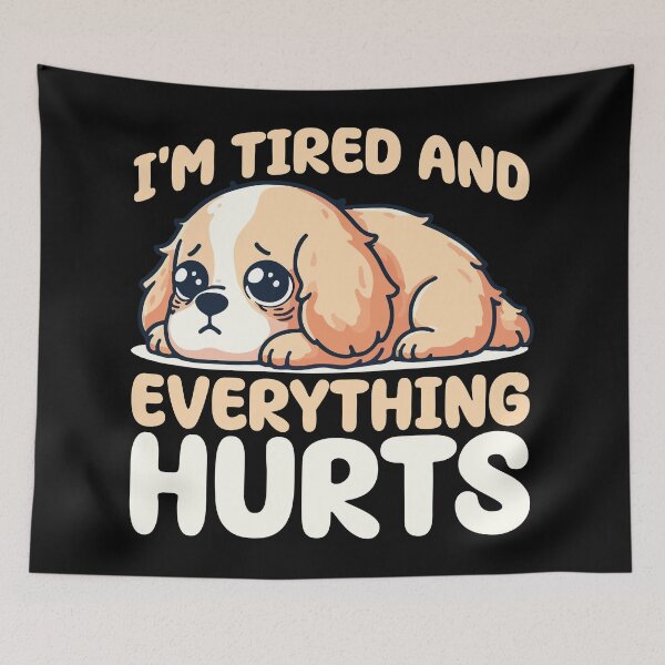 Item preview, I'm Tired And Everything Hurts, I'm Tired Funny Workout designed and sold by Stick-Artistry.