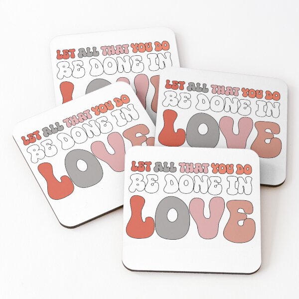 Item preview, Let All That You Do Be Done In Love Heartfelt Valentines Day designed and sold by NOURYnorth.
