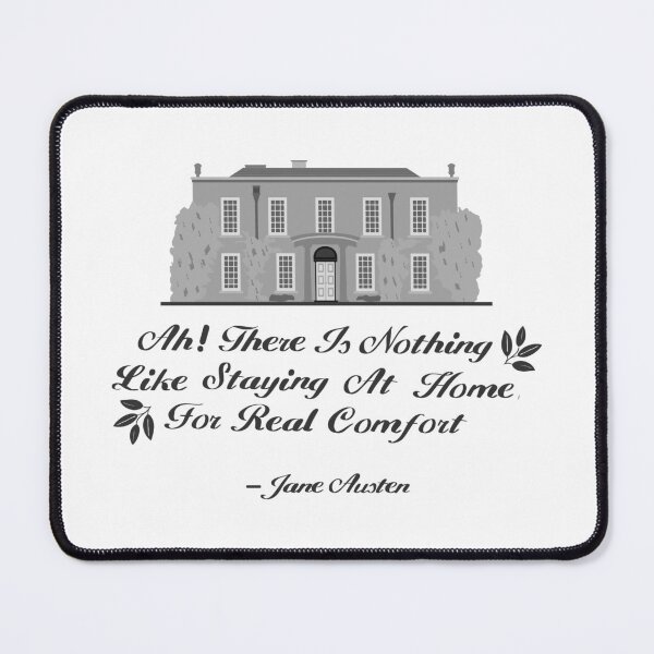 Item preview, Jane Austen Home Quote Design designed and sold by MariOyama.
