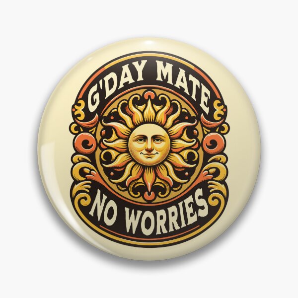 Item preview, G’Day Mate No Worries Funny Australian Vintage Sun Inspirational Saying  designed and sold by Bad Kitty Designz.