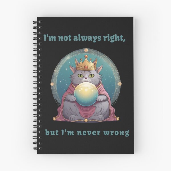 Item preview, I'm Not Always Right But I'm Never Wrong designed and sold by Xenorry.