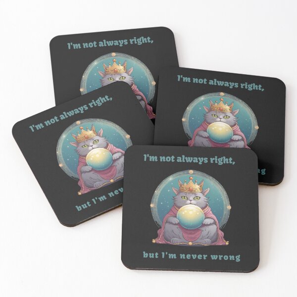 Item preview, I'm Not Always Right But I'm Never Wrong designed and sold by Xenorry.