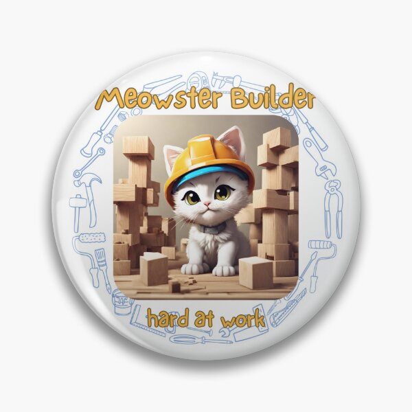 Item preview, Meowster Builder hard at work designed and sold by snowskin.