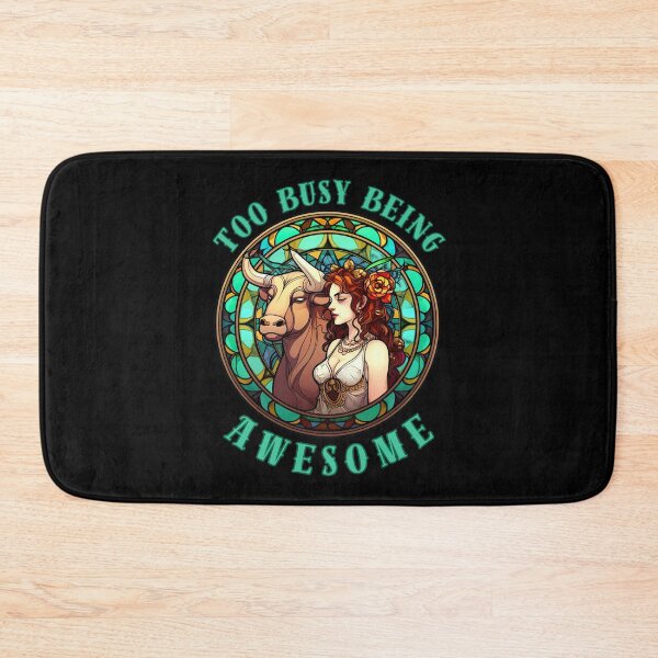 Item preview, Too Busy Being Awesome. taurus horoscope designed and sold by ZodiacWonders.