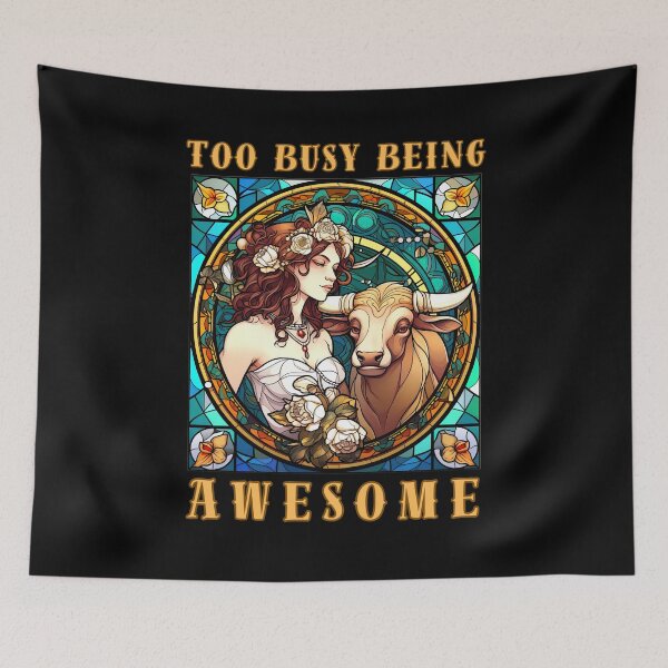 Item preview, Too Busy Being Awesome. taurus april designed and sold by ZodiacWonders.