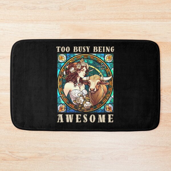 Item preview, Too Busy Being Awesome. cute taurus designed and sold by ZodiacWonders.
