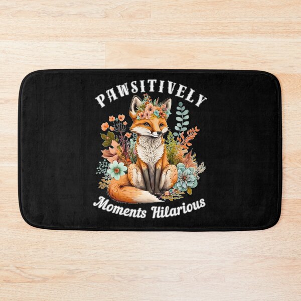Item preview, Pawsitively Hilarious Moments. fox quote designed and sold by FoxVibes.