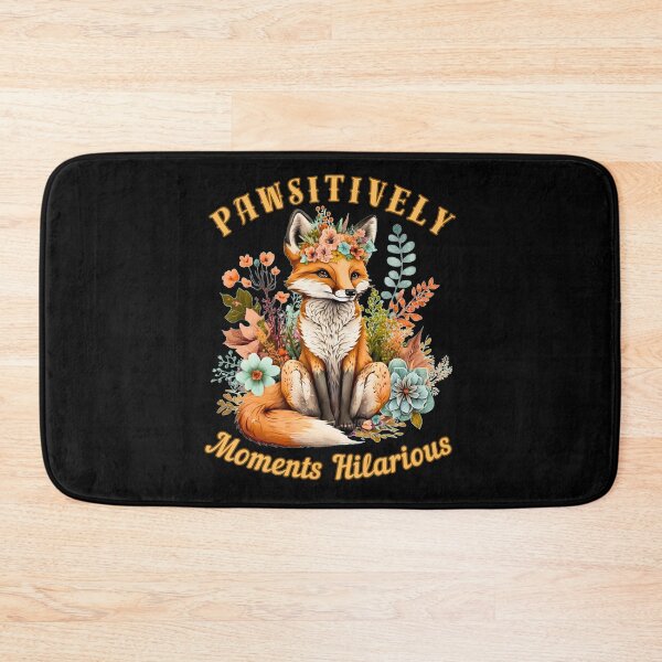 Item preview, Pawsitively Hilarious Moments. fox saying designed and sold by FoxVibes.