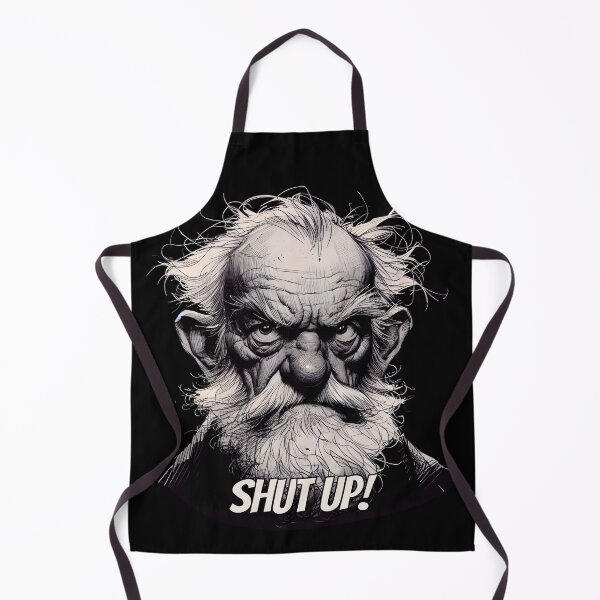 Item preview, Grumpy Old Man - Shut Up! designed and sold by Probably Fine Designs.