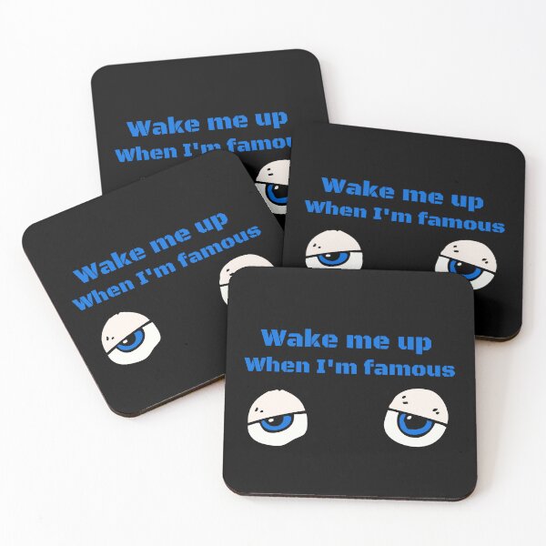 Item preview, Wake me up when I'm famous with sleepy eyes designed and sold by Thespacerocket.