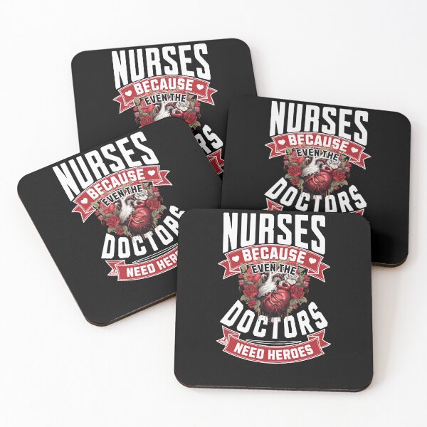 Item preview, Nurses Because Even Doctors Need Heroes designed and sold by ej-sulu.