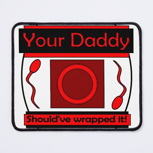 Item preview, Your Daddy designed and sold by Killgroove.