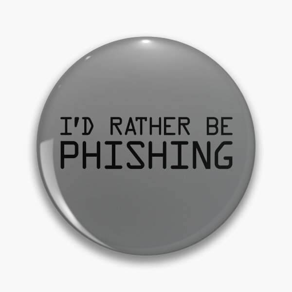 Item preview, Cyber Security I'd Rather Be Phishing Hacker Cybersecurity Gear designed and sold by DynamicDesign.