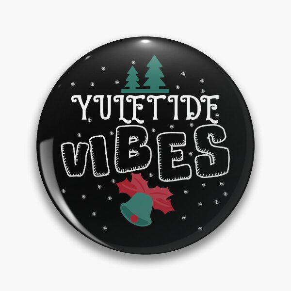 Item preview, Yuletide Vibes Christmas Season Yule Tide Yuletide Gear designed and sold by DynamicDesign.