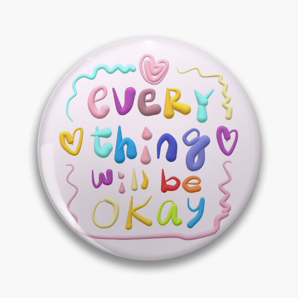 Item preview, every thing will be okay designed and sold by zzzozzo.