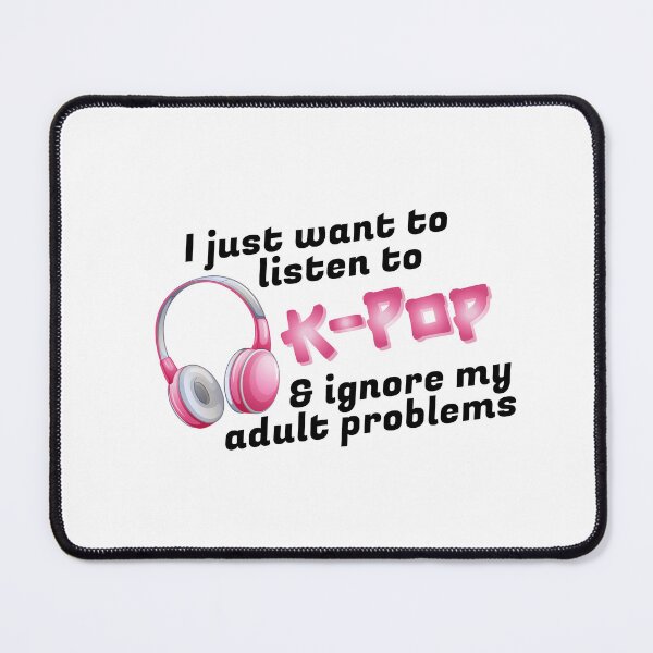Item preview, I just want to listen to K-Pop & ignore my adult problems Sticker designed and sold by olympe-store.