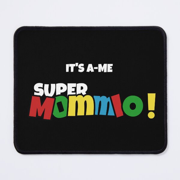 Item preview, IT'S A-ME SUPER MOMMIO! designed and sold by Atitep.