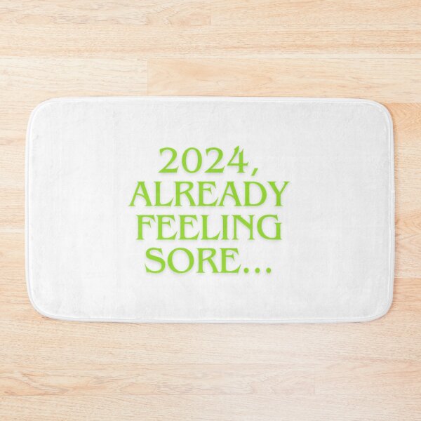 Item preview, 2024, Already Feeling Sore designed and sold by WifiJW0526.