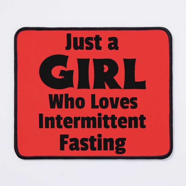Item preview, Just a Girl who Loves Intermittent Fasting designed and sold by 87-Aesthetics.