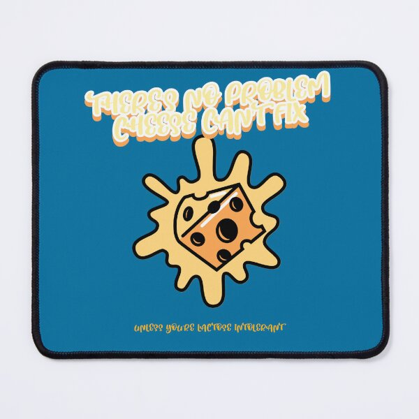 Item preview, There's No Problem Cheese Can't Fix designed and sold by Emilys-Tee-Shop.