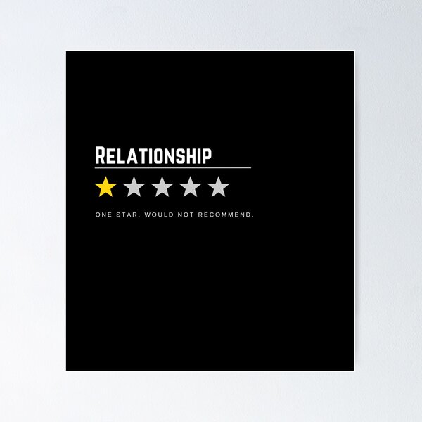 Item preview, Relationship One Star Would Not Recommend designed and sold by PrintsByLoVi.