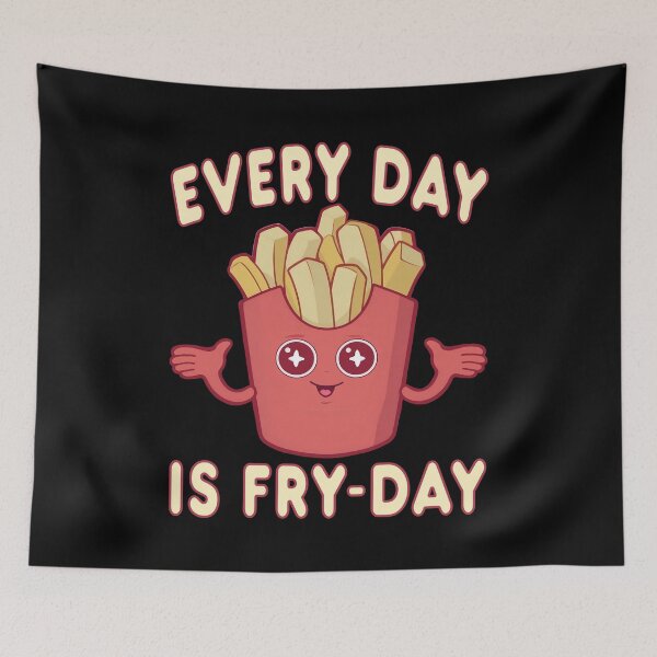 Item preview, Funny Cute French Fries Pun Every Day Is Fry-Day Junk Food Lover Humor Saying  designed and sold by Bad Kitty Designz.