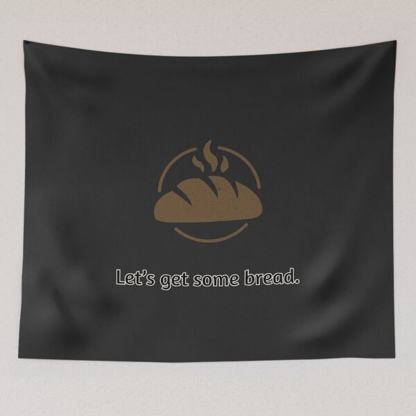 Item preview, Let's get some bread designed and sold by MrLAS.