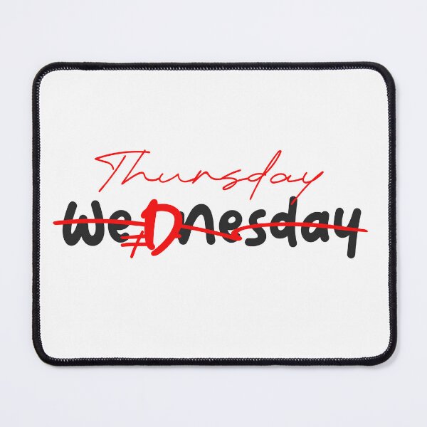 Item preview, Wednesday Crossed Out Thursday designed and sold by akaajoficial.