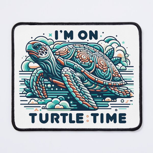 Item preview, Sea Turtle: I'm on Turtle Time designed and sold by Dungeon-Depot.