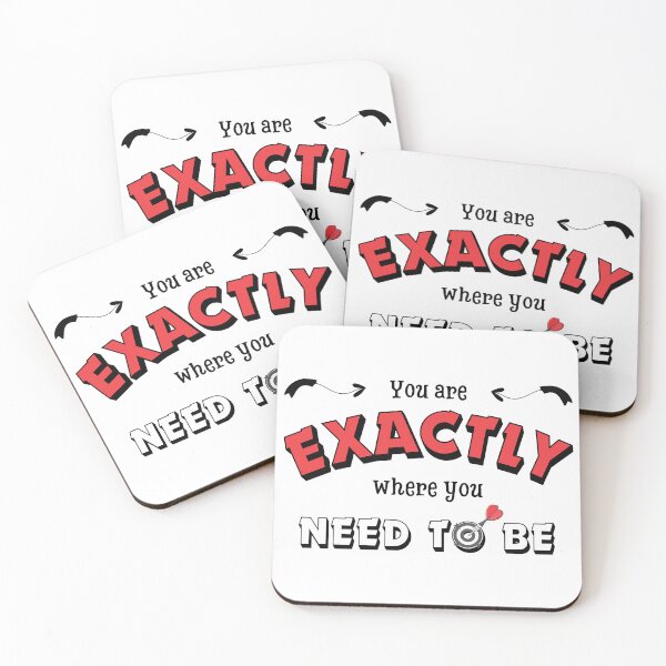 Item preview, You are exactly where you need to be  Motivation designed and sold by wejollydigitals.