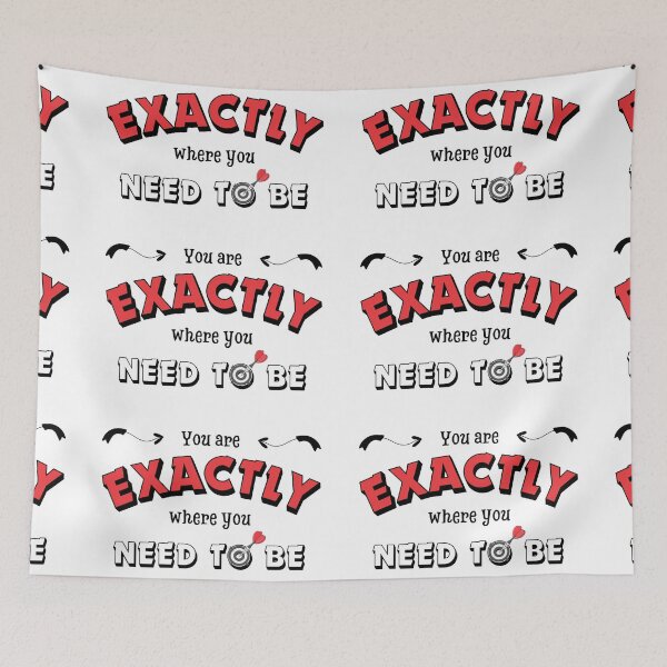 Item preview, You are exactly where you need to be  Motivation designed and sold by wejollydigitals.
