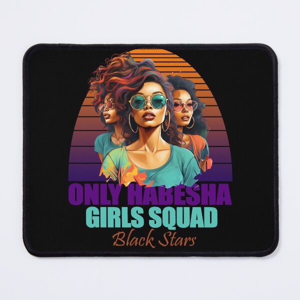 Item preview, ONLY HABESHA GIRLS SQUAD ; Ethiopian and Eritrean girls designed and sold by imaginativeafro.