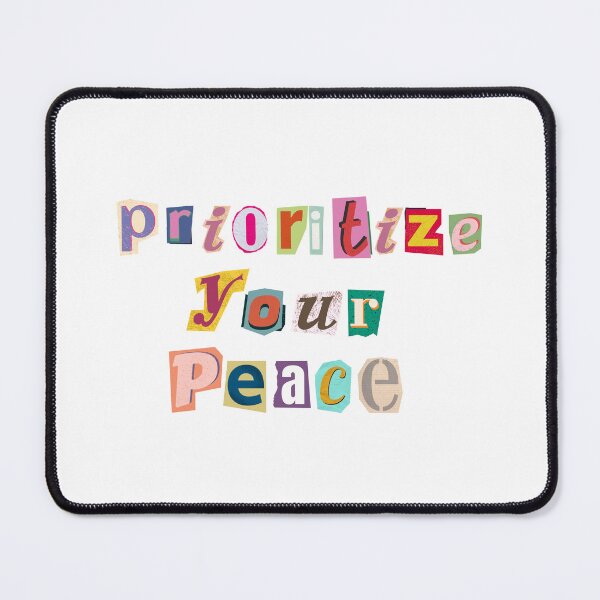 Item preview, Prioritize your peace designed and sold by Keepsie Archives by SMA.