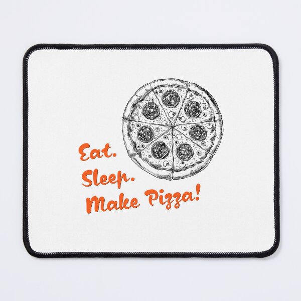 Item preview, Eat, Sleep, Make Pizza: The Ultimate Pizza Lover's Lifestyle designed and sold by VisualArtsOasis.