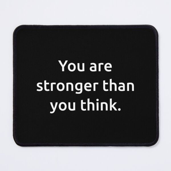 Item preview, You are stronger than you think. designed and sold by IMCDT.