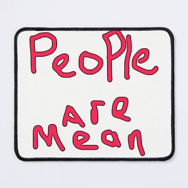 Item preview, People are mean designed and sold by Tonyasartprints.