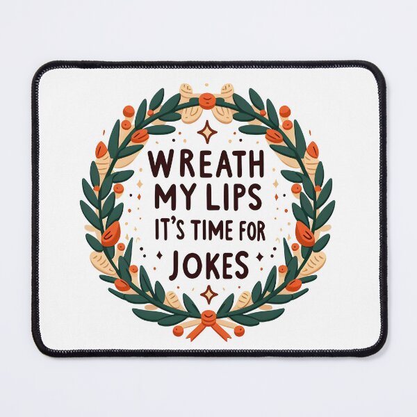 Item preview, Wreath My Lips, It's Time for Jokes designed and sold by Dungeon-Depot.