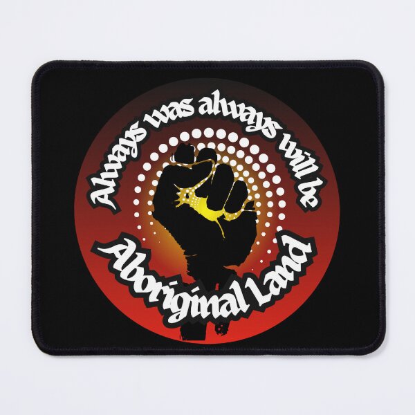 Item preview, Always was, always will be, Aboriginal Land designed and sold by Moya Lee.