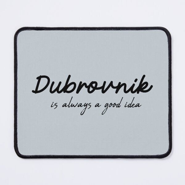 Item preview, Dubrovnik is always a good idea designed and sold by brizsic.
