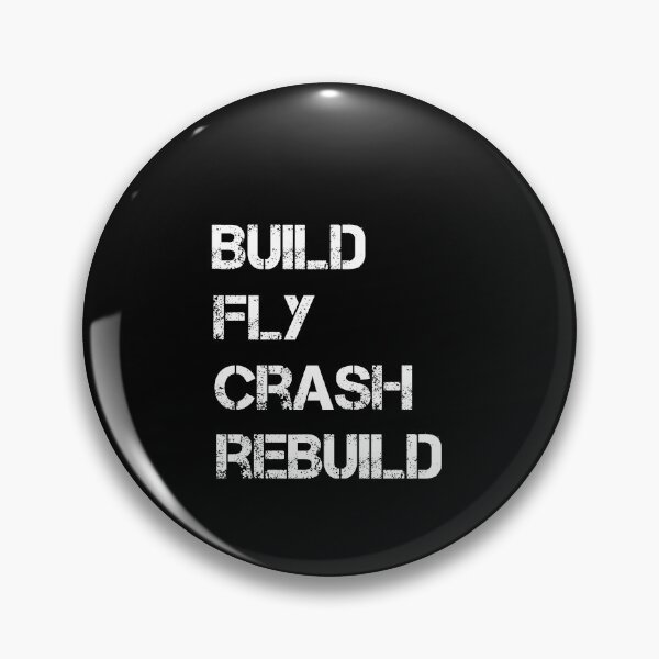 Item preview,  Build Fly Crash Rebuild  designed and sold by SakuraPxl.