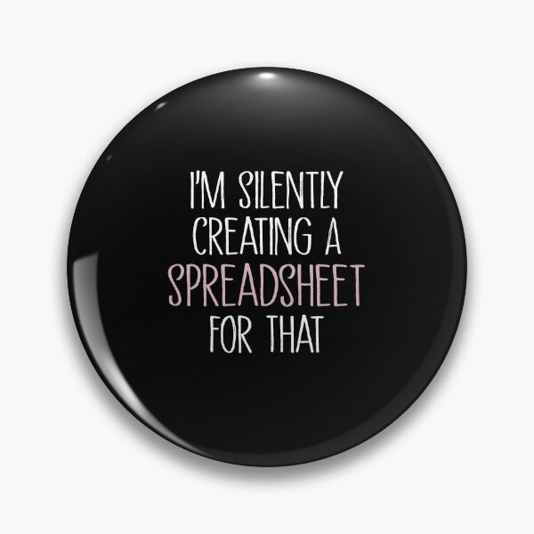 Item preview, I'm Silently Creating A Spreadsheet For That, Funny Accountant  designed and sold by SakuraPxl.