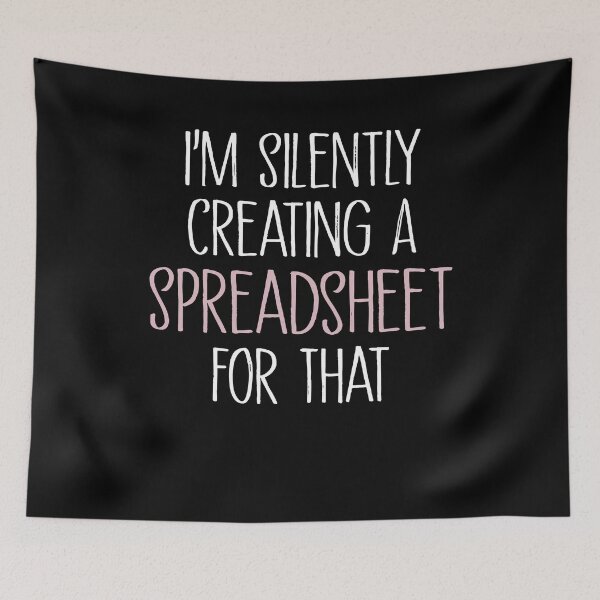 Item preview, I'm Silently Creating A Spreadsheet For That, Funny Accountant  designed and sold by SakuraPxl.